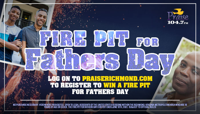 Fire Pit for Fathers Day Contest_RD Richmond_June 2022