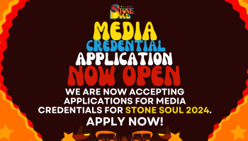 Stone Soul 2024: Media Credential Application [Click Here]