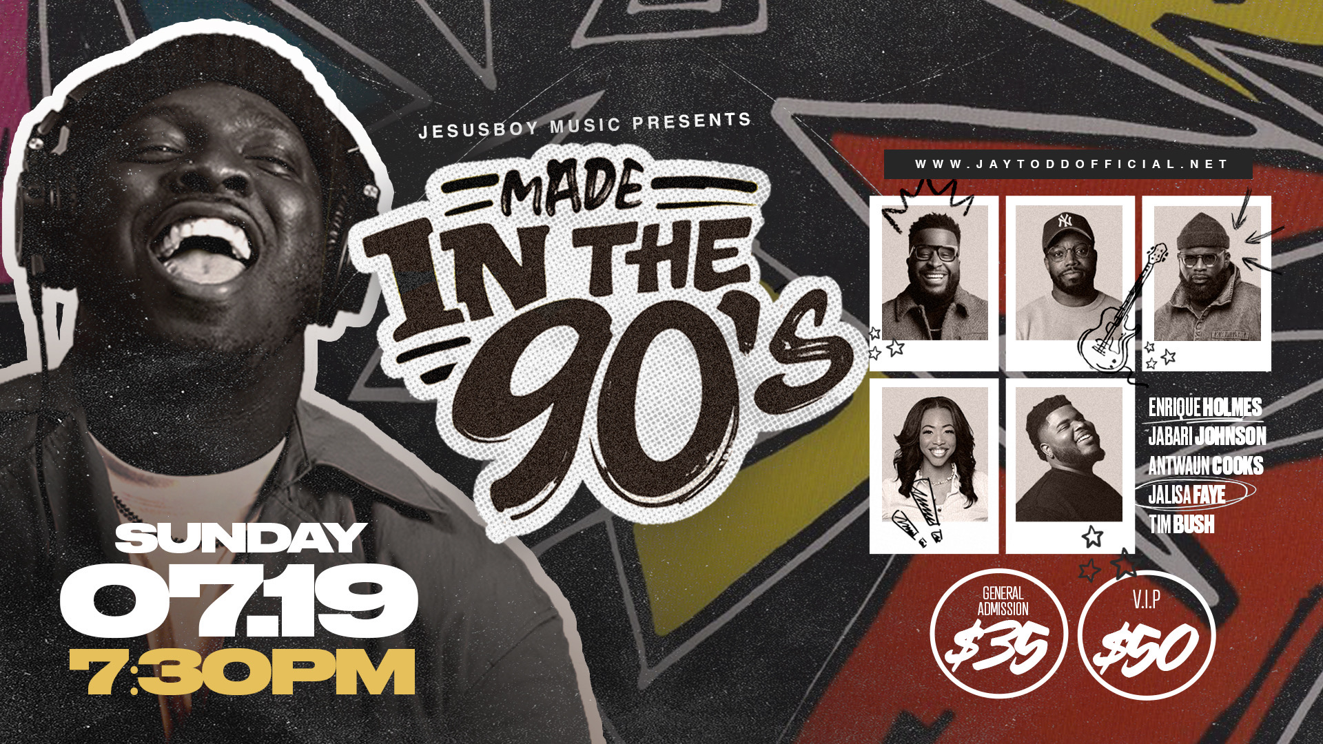 A black and white portrait of a smiling man with the text "MADE IN THE 90'S" and event details for a music presentation by Jesusboy Music on Sunday 07.19 at 7:30PM.